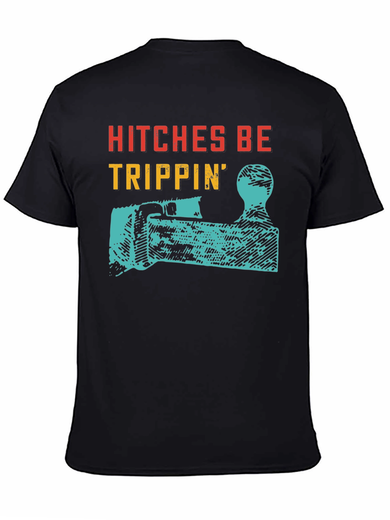 Hitches Be Trippin Graphic T-Shirt