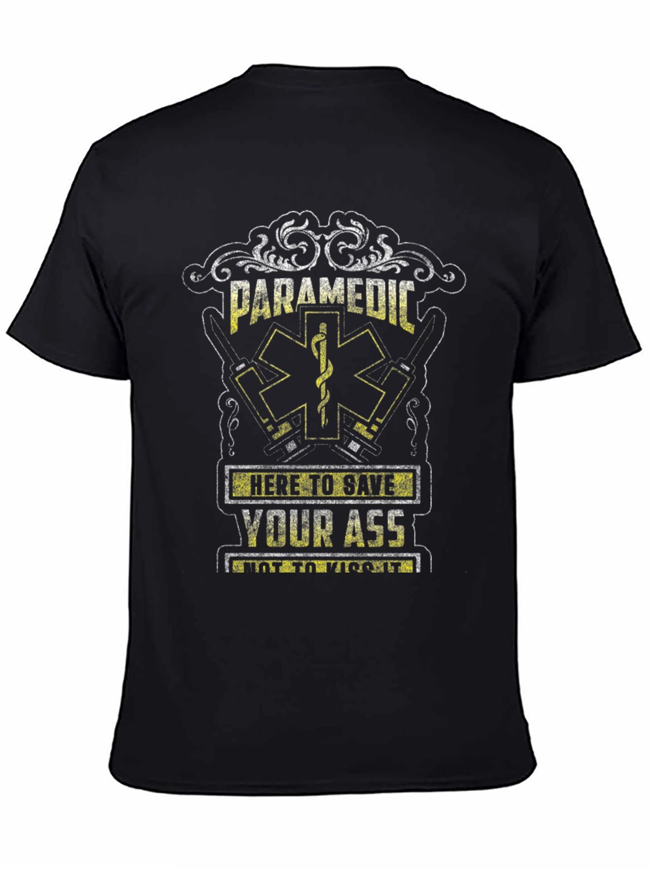 Paramedic Save Your Ass T-Shirt