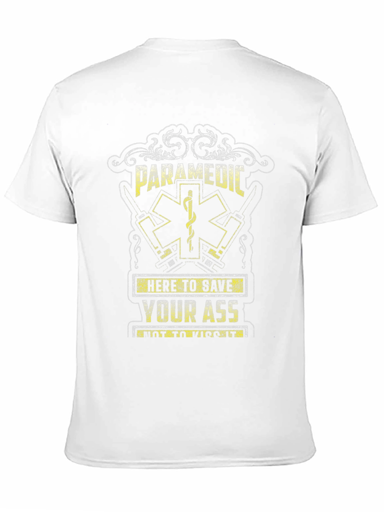 Paramedic Save Your Ass T-Shirt