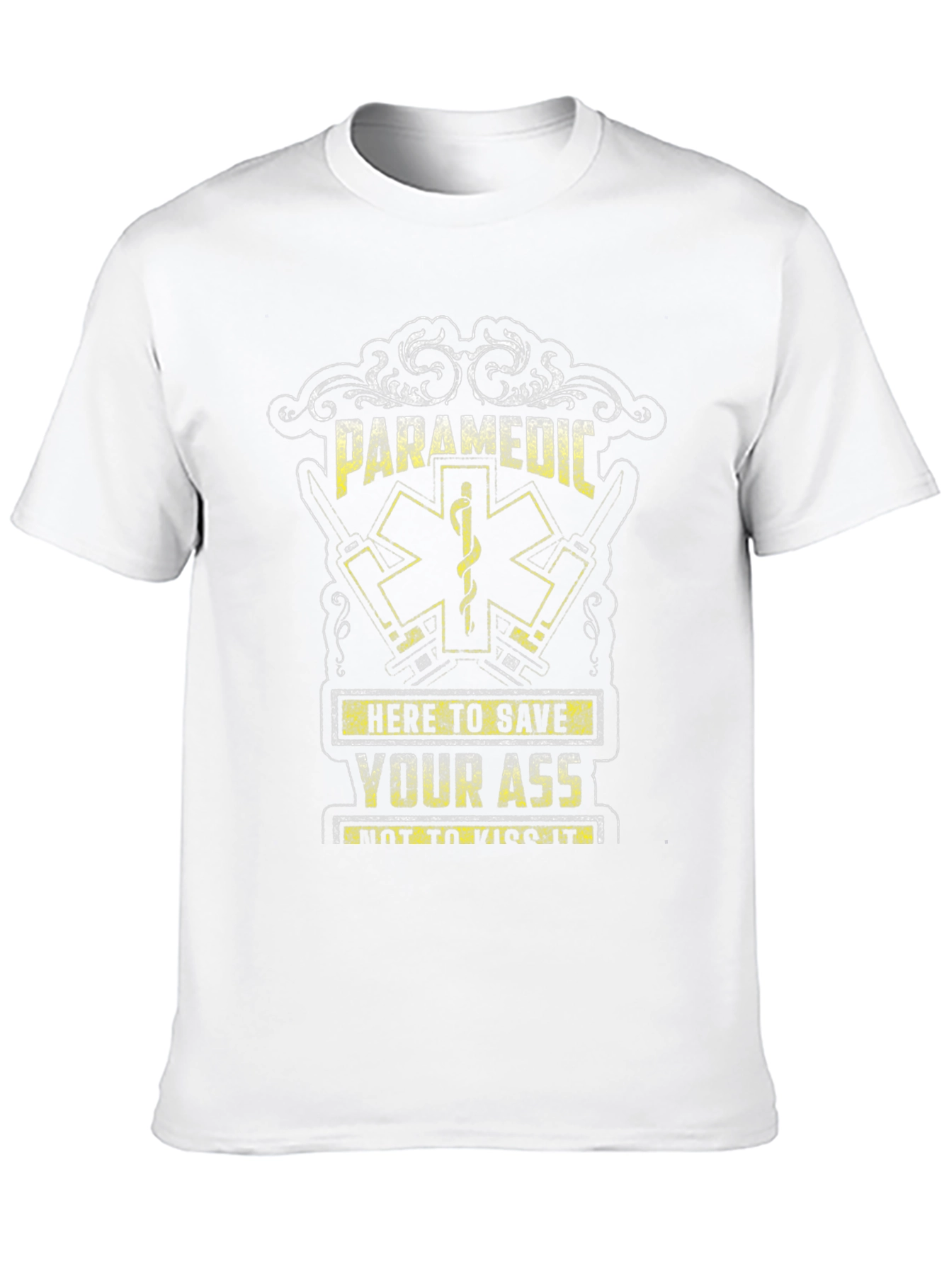Paramedic Save Your Ass T-Shirt