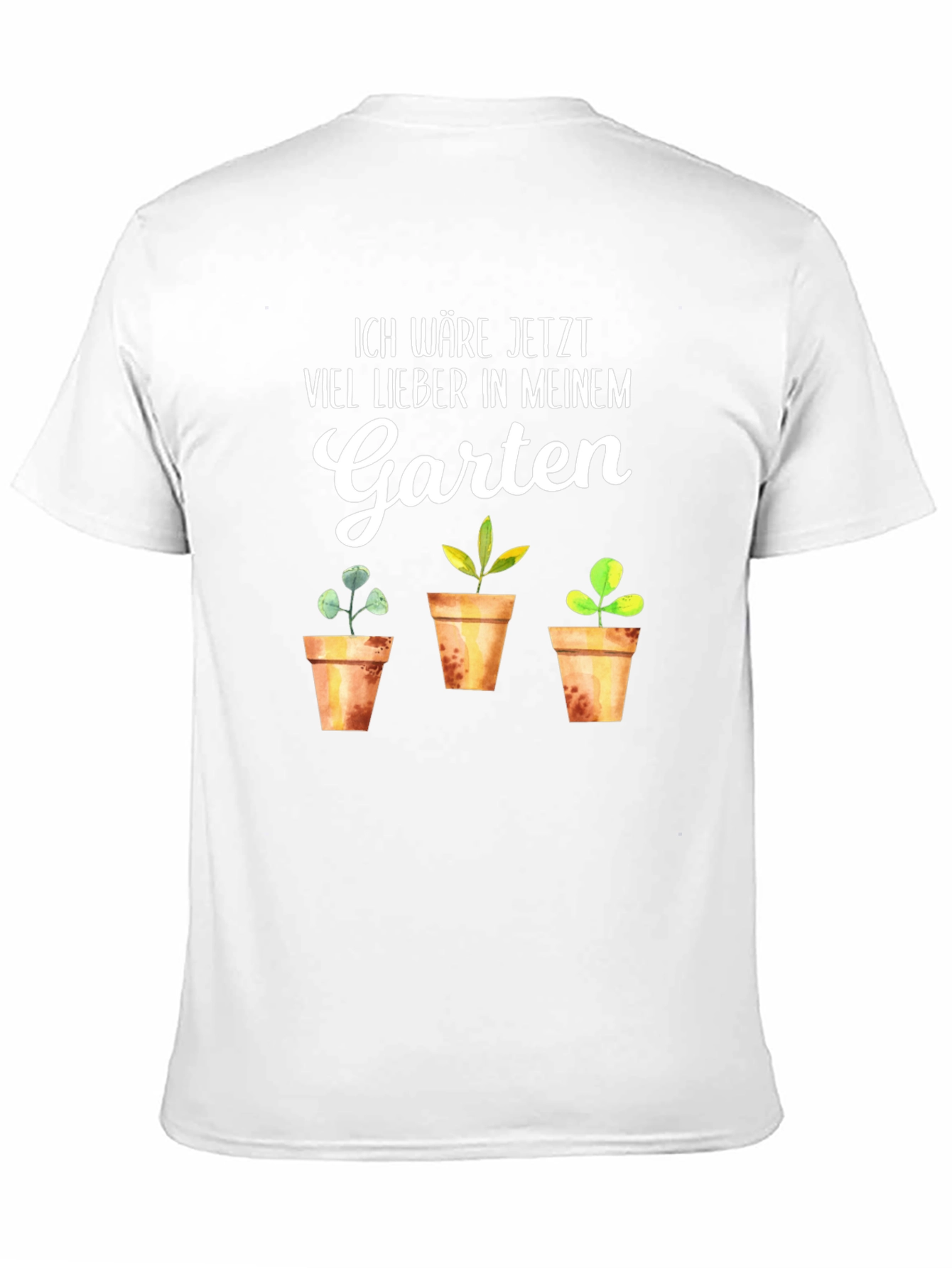 Ich Wäre Jetzt Viel Lieber in Meinem Garten T-Shirt
