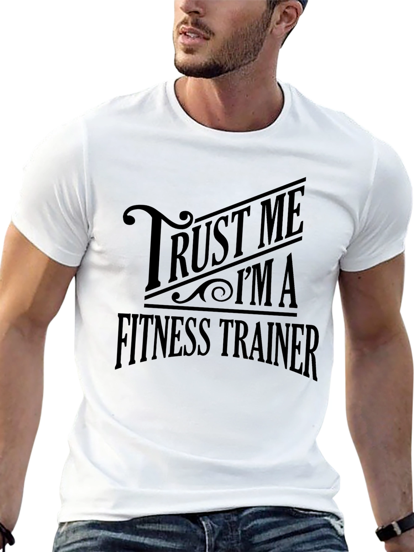 Trust Me Im A Fitness Trainer T-Shirt