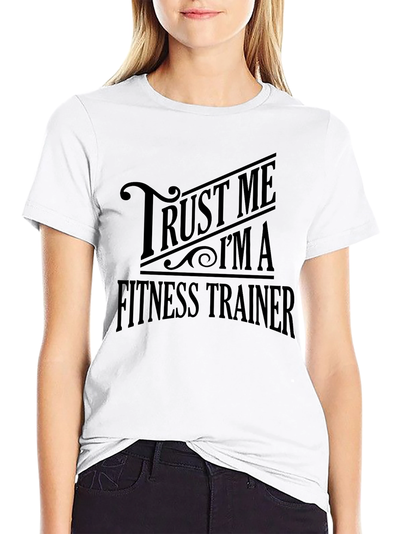 Trust Me Im A Fitness Trainer T-Shirt