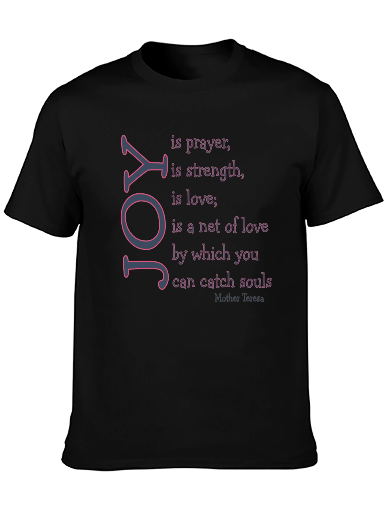 Joy Prayer Strength Love T-Shirt