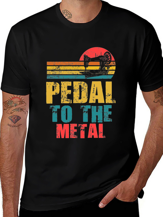 Pedal To The Metal T-Shirt - Sewing Lover Gift