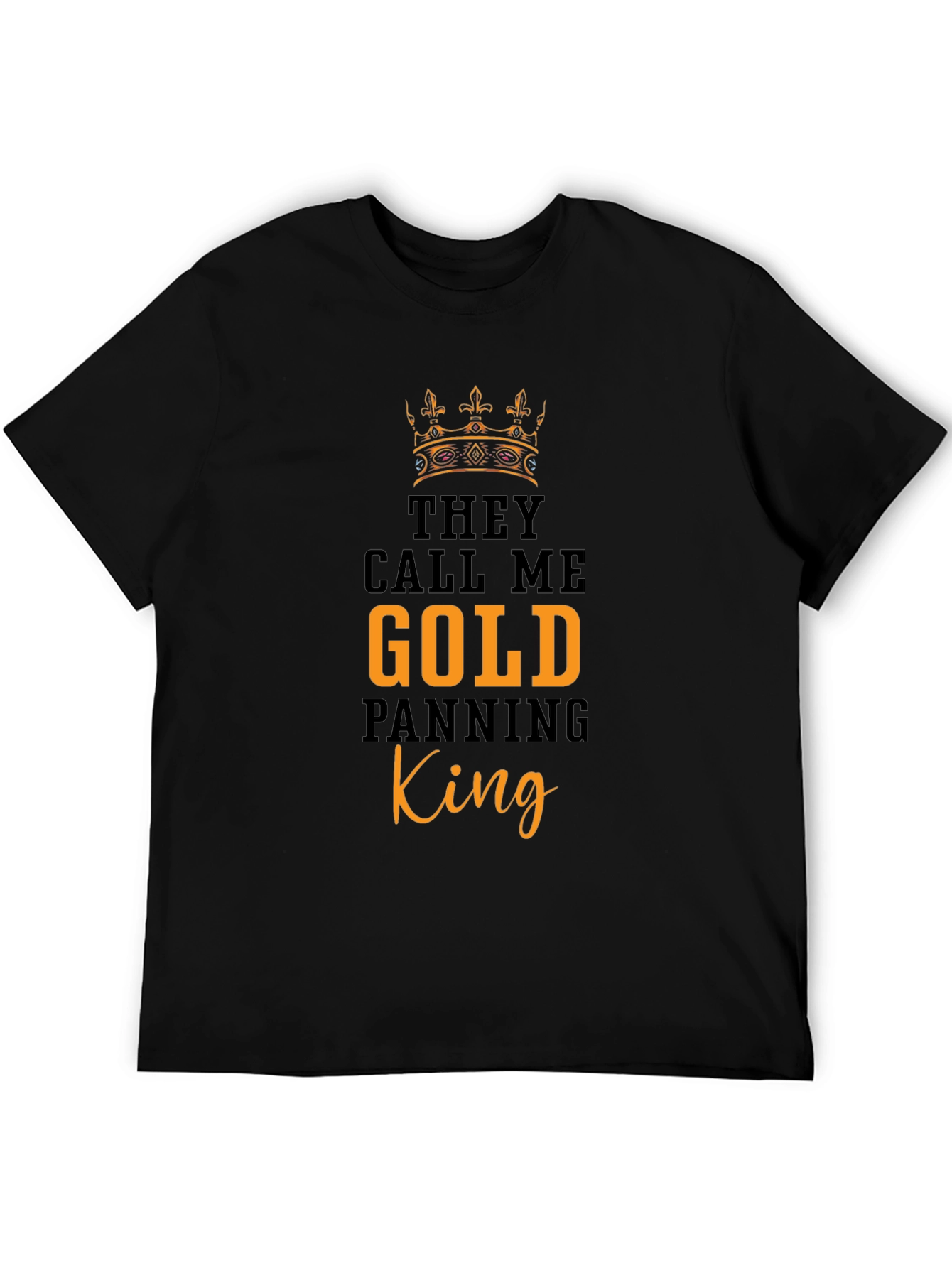 Gold Panning King Graphic Tee - Premium Cotton T-Shirt