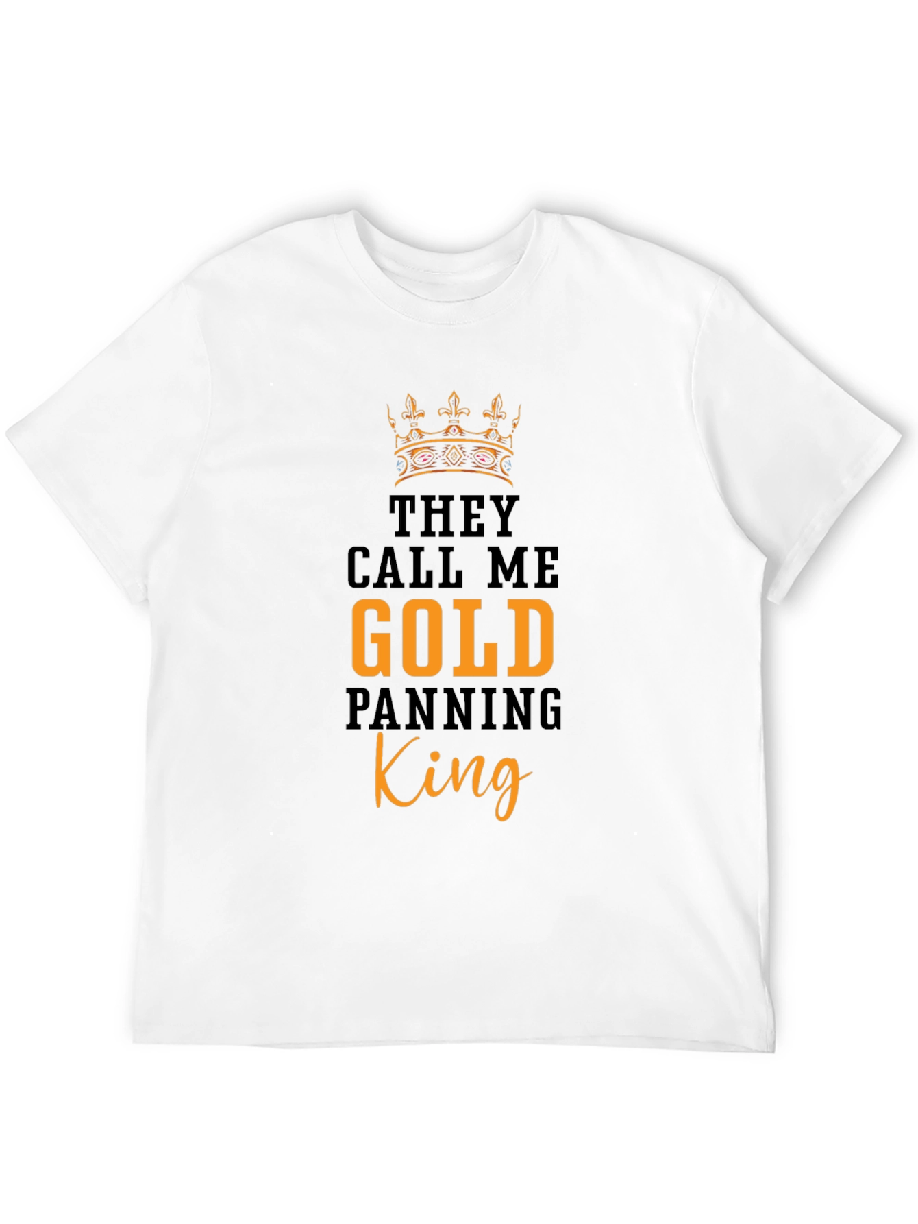 Gold Panning King Graphic Tee - Premium Cotton T-Shirt