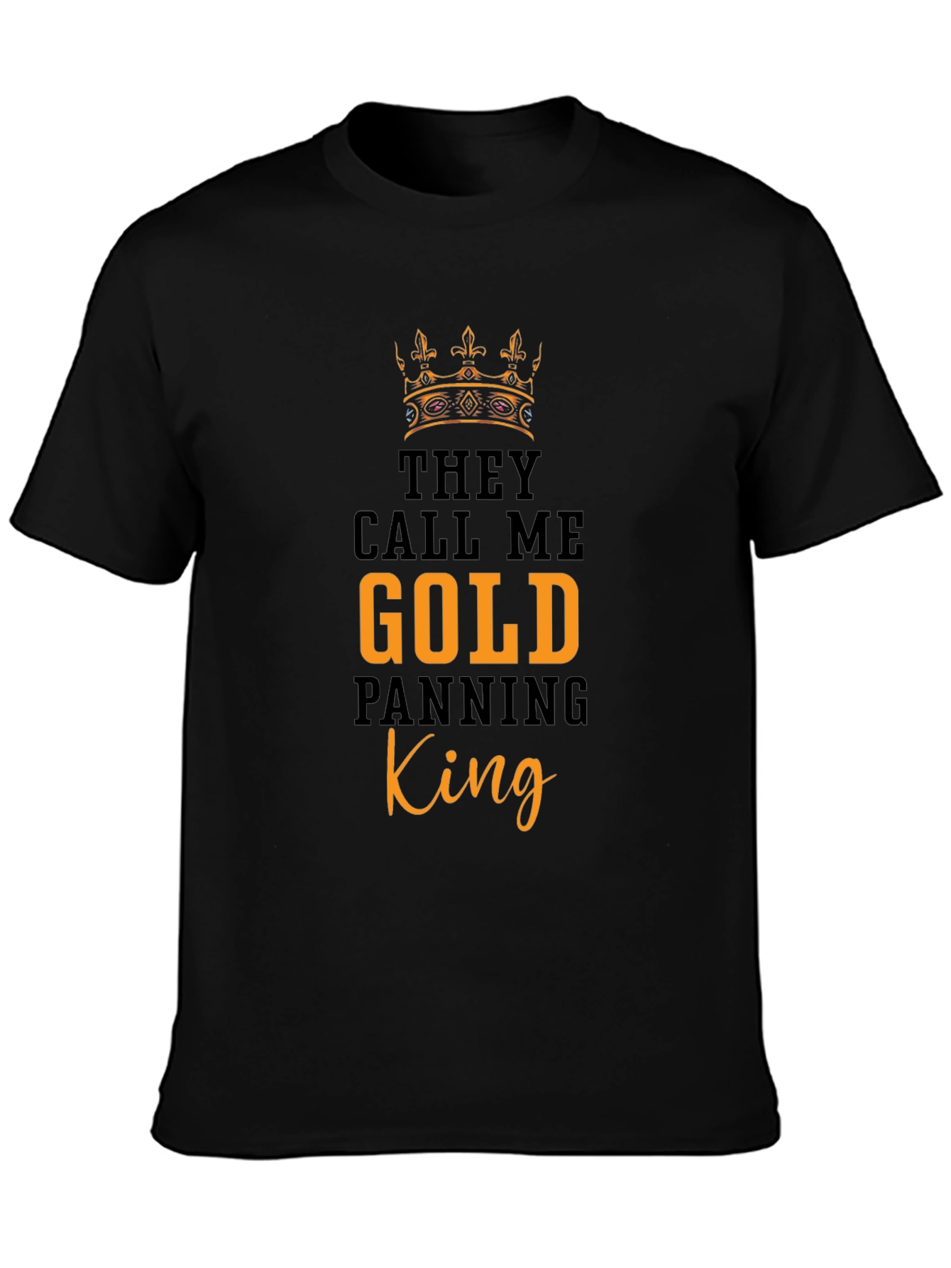 Gold Panning King Graphic Tee - Premium Cotton T-Shirt