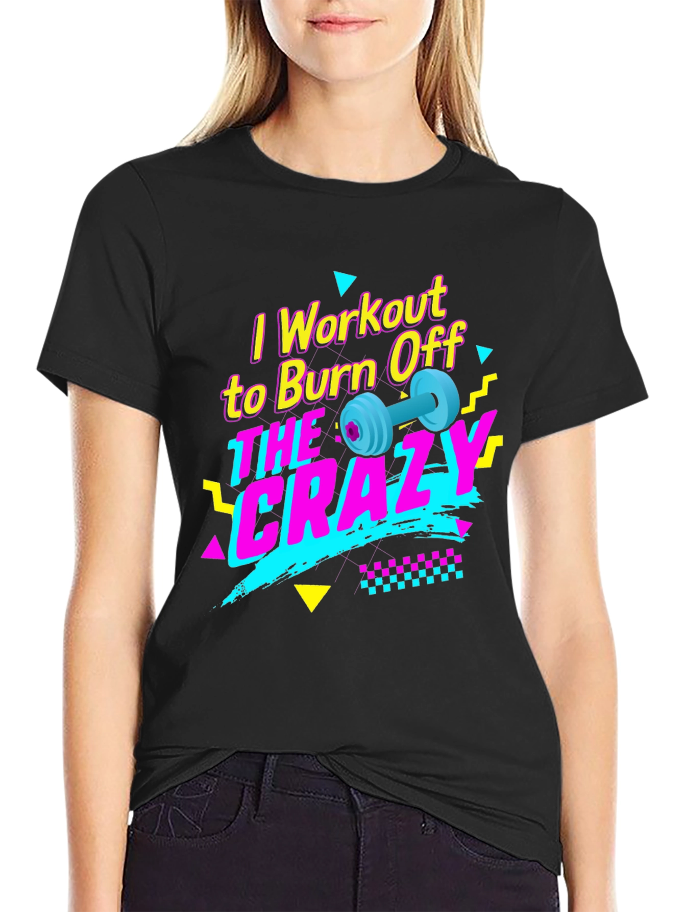 Workout to Burn Off the Crazy T-Shirt