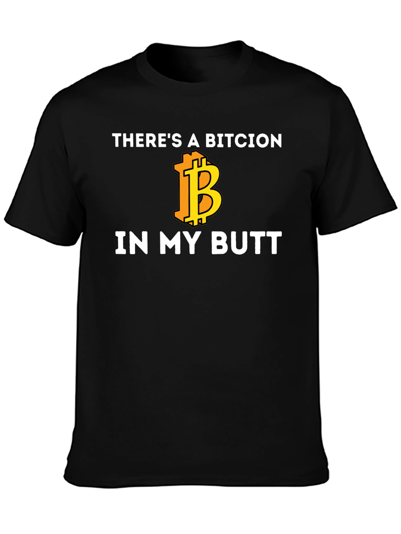 Bitcoin Butt T-Shirt - Crypto Humor Tee