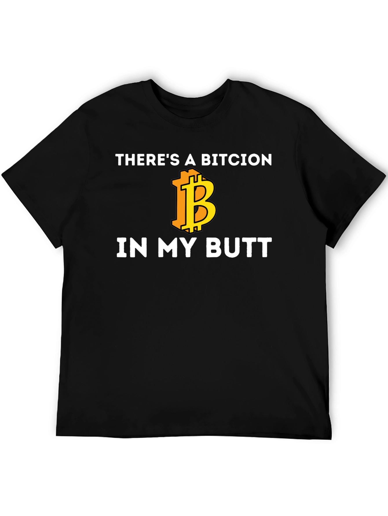Bitcoin Butt T-Shirt - Crypto Humor Tee