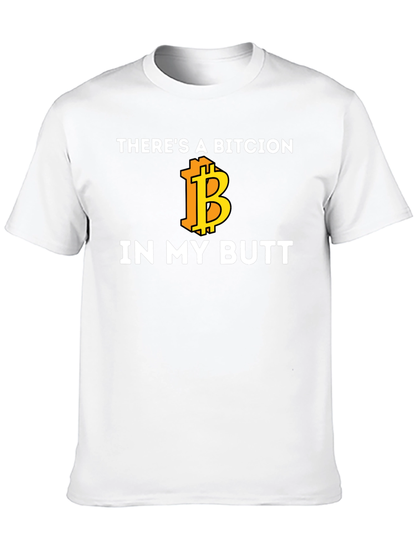 Bitcoin Butt T-Shirt - Crypto Humor Tee