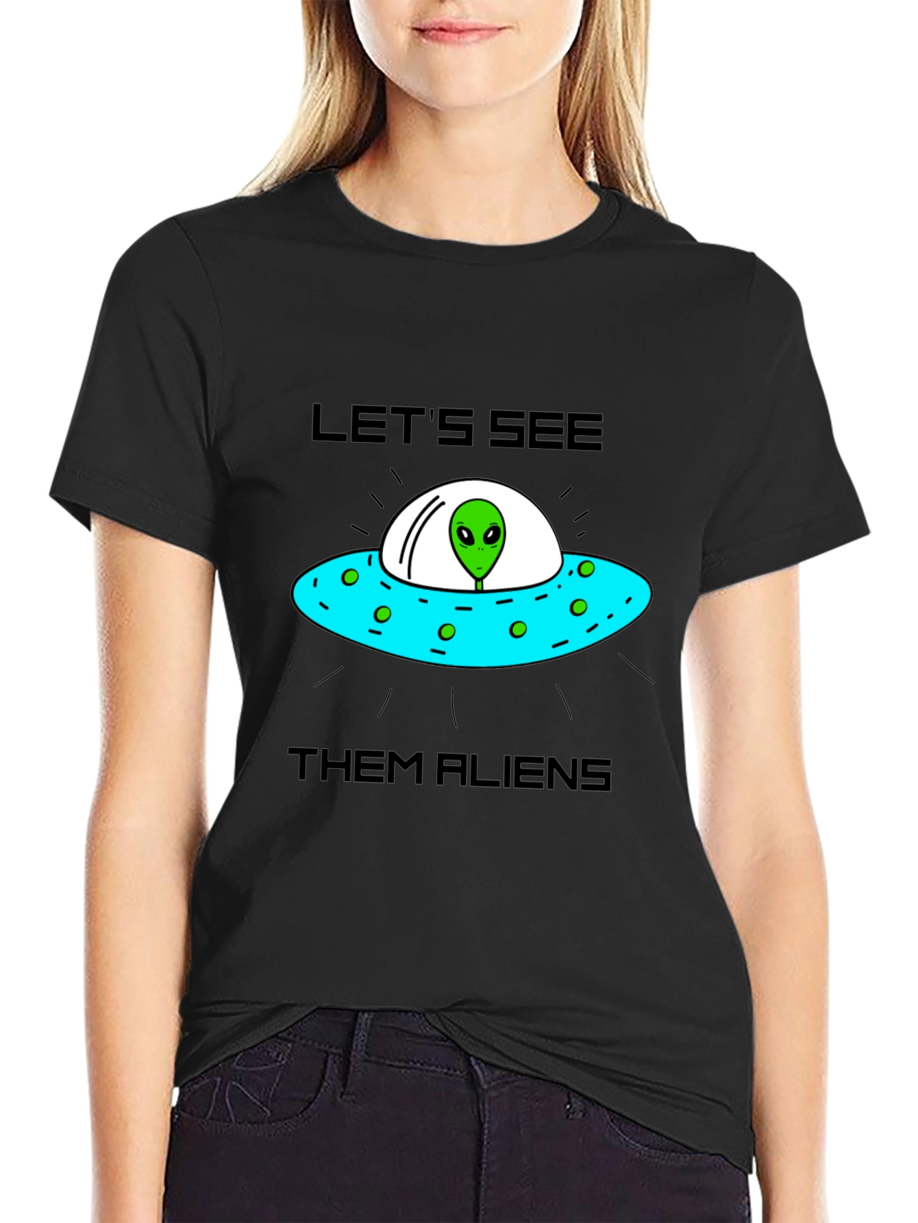 Lets See Them Aliens Graphic Tee