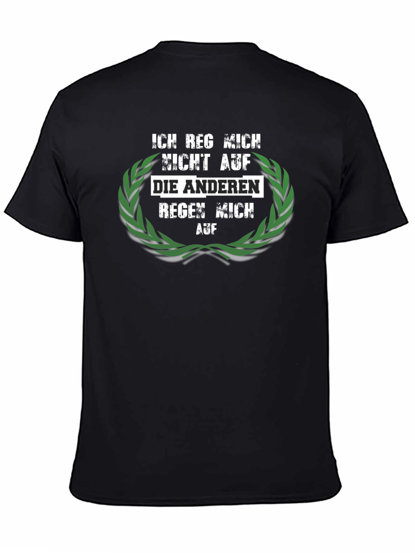 Ich Reg Mich Nicht Auf T-Shirt