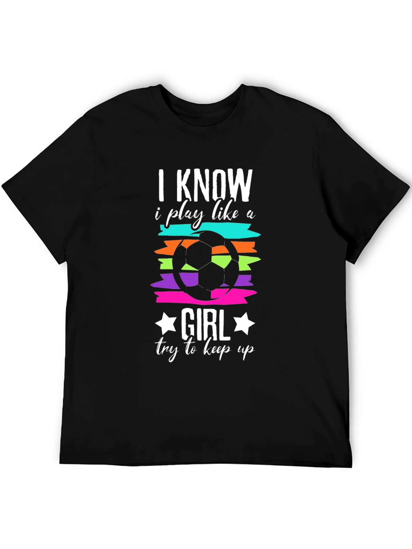 I Know I Play Like A Girl T-Shirt