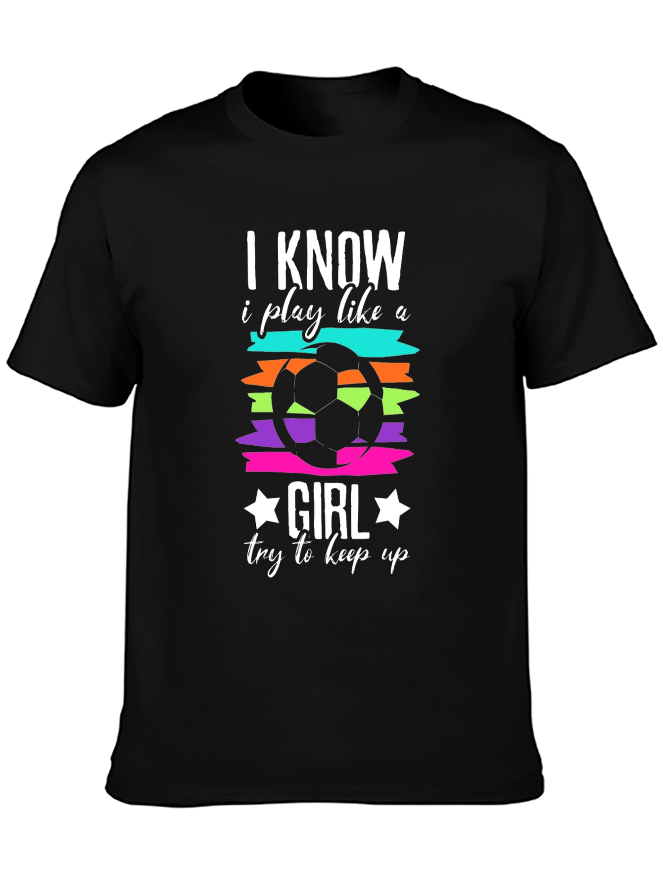 I Know I Play Like A Girl T-Shirt