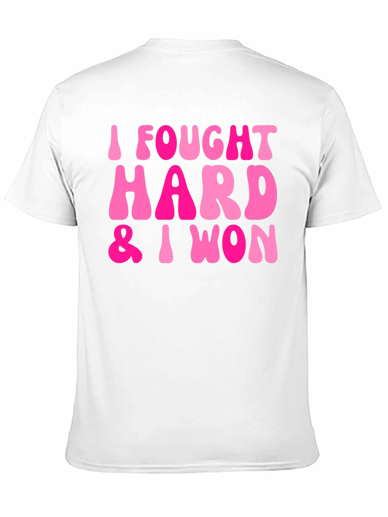 I Fought Hard & I Won Black T-Shirt