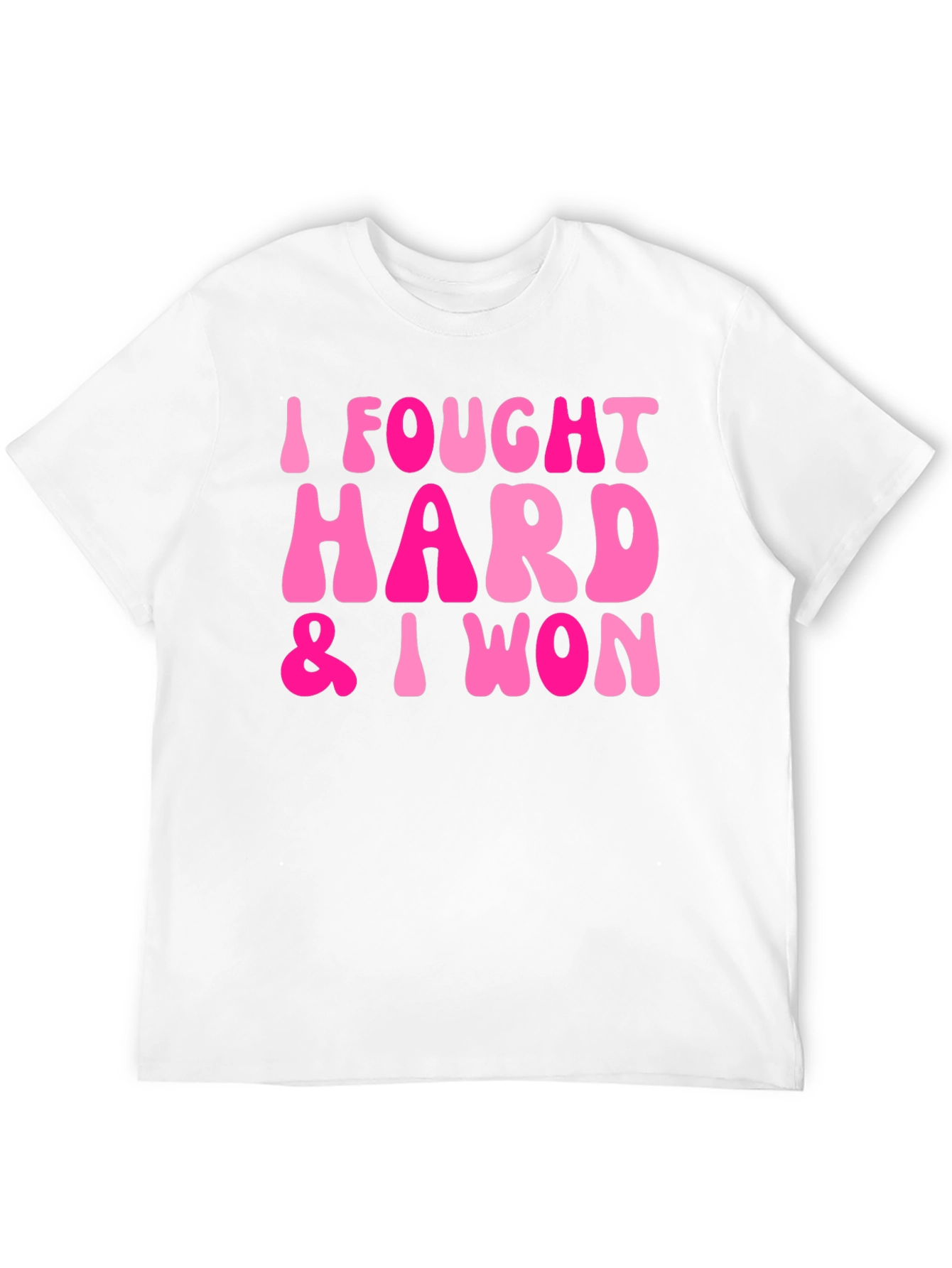 I Fought Hard & I Won Black T-Shirt