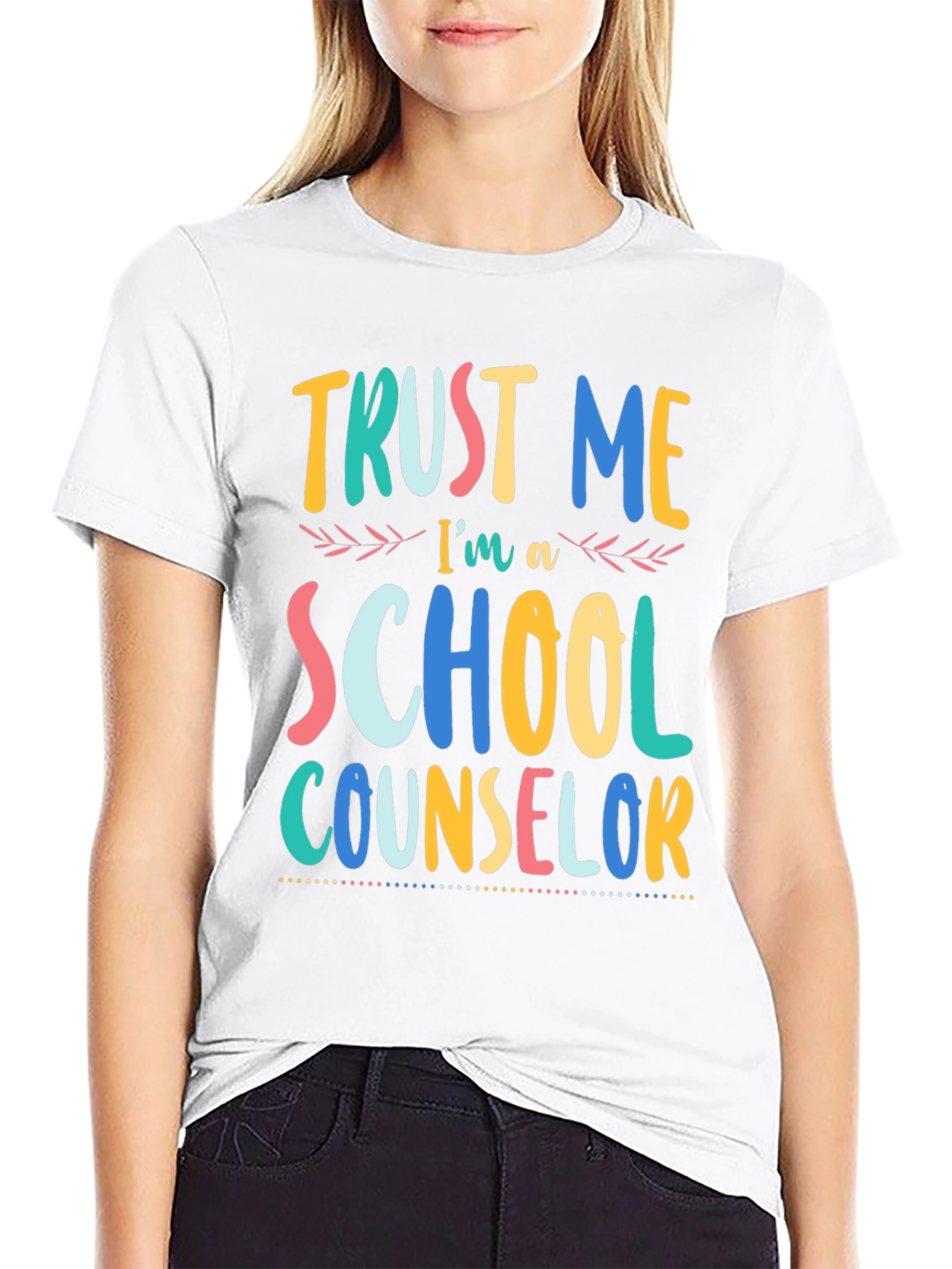 Trust Me Im a School Counselor T-Shirt