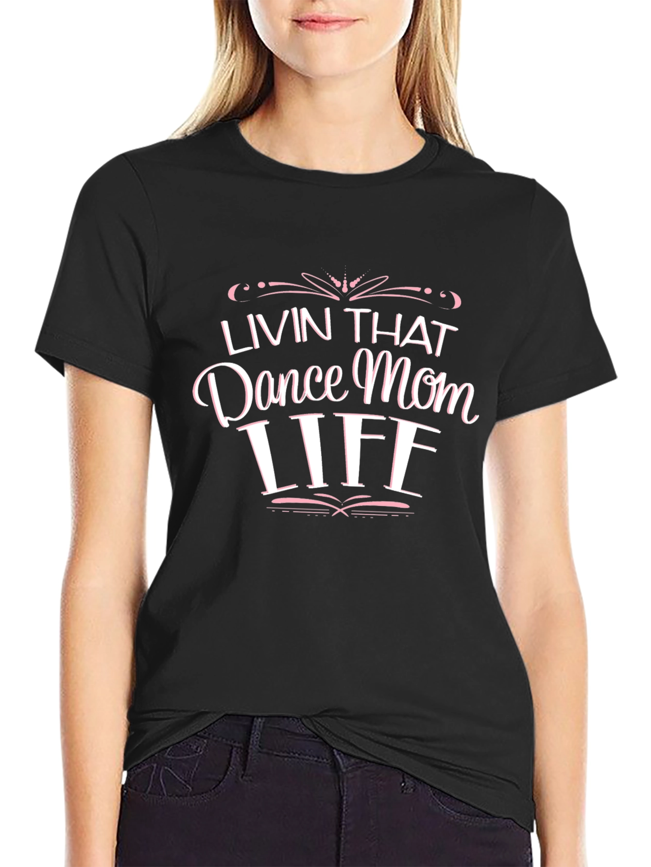 Dance Mom Life T-Shirt