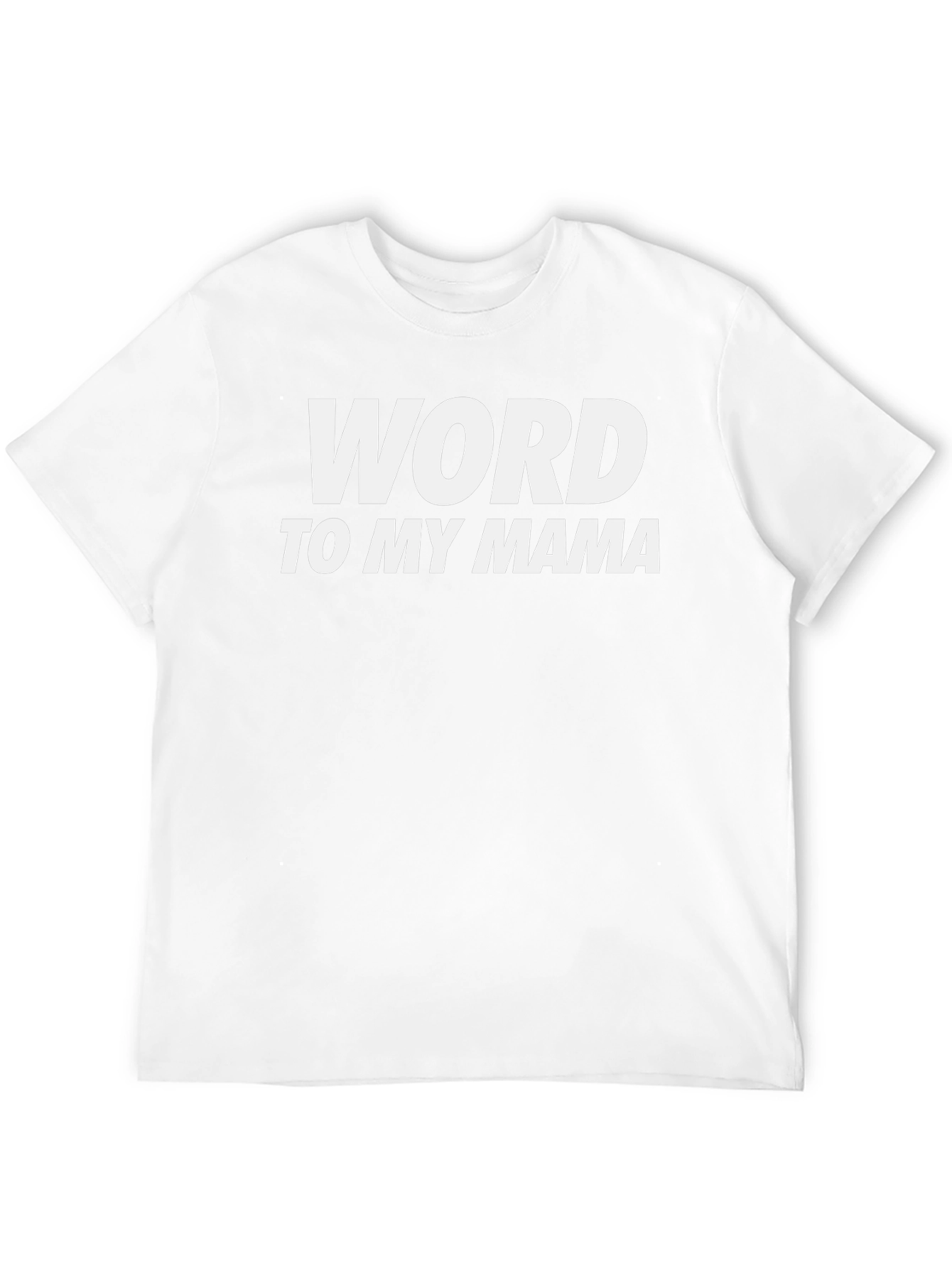 Word to My Mama Black T-Shirt