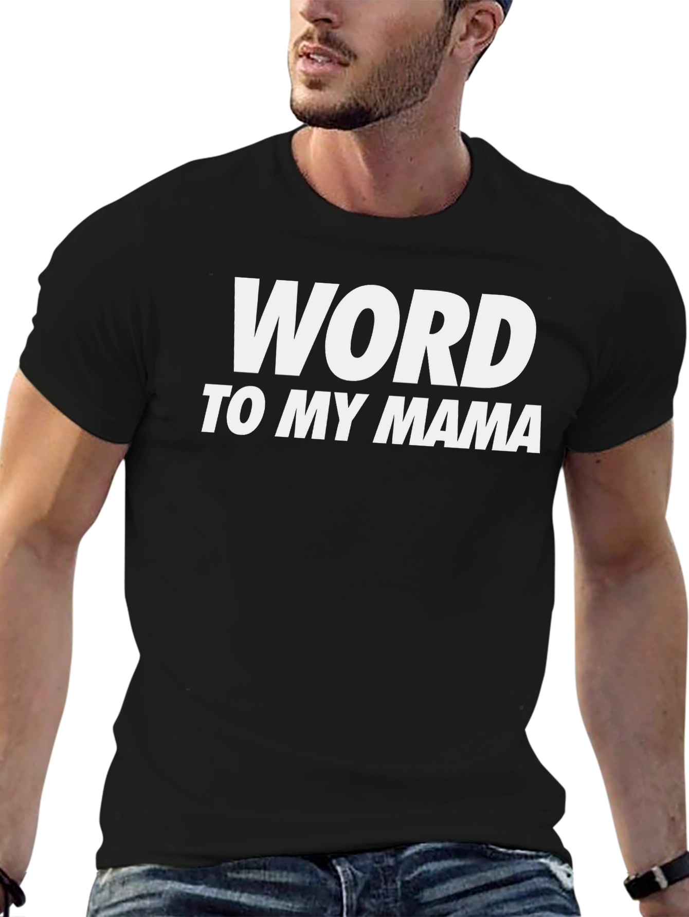 Word to My Mama Black T-Shirt