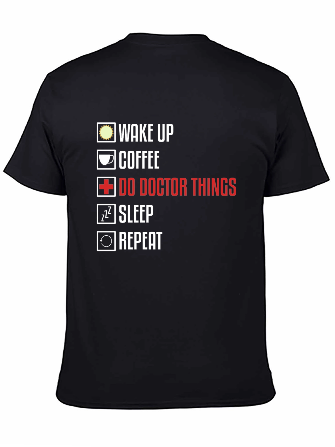 Doctors Life T-Shirt - Wake Up Coffee Repeat
