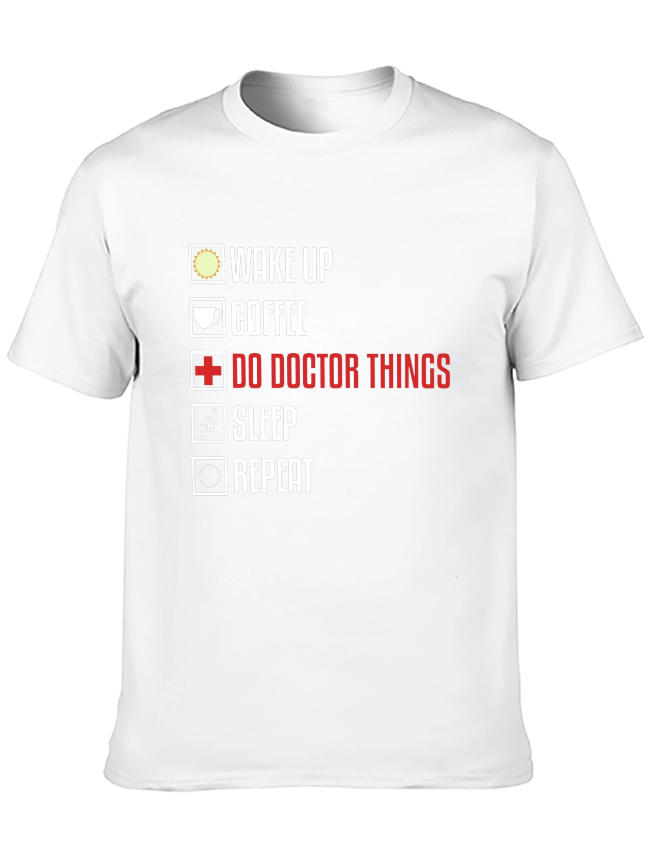 Doctors Life T-Shirt - Wake Up Coffee Repeat