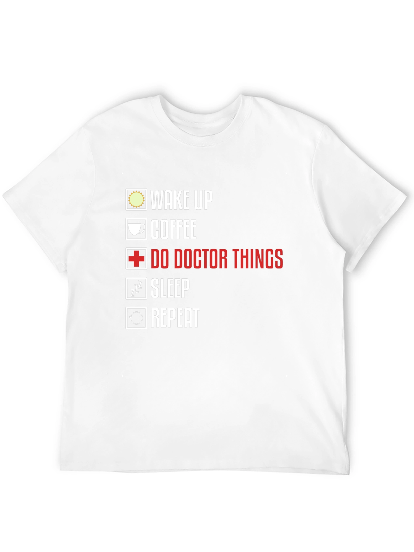 Doctors Life T-Shirt - Wake Up Coffee Repeat