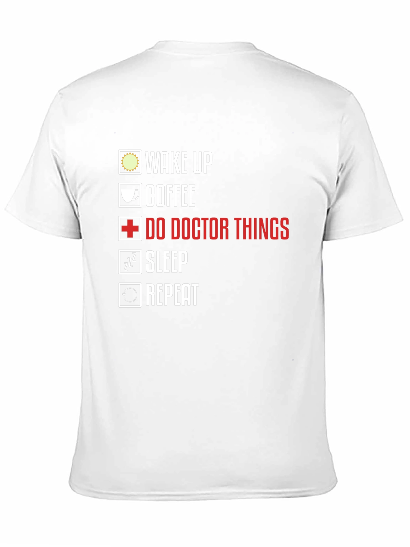 Doctors Life T-Shirt - Wake Up Coffee Repeat