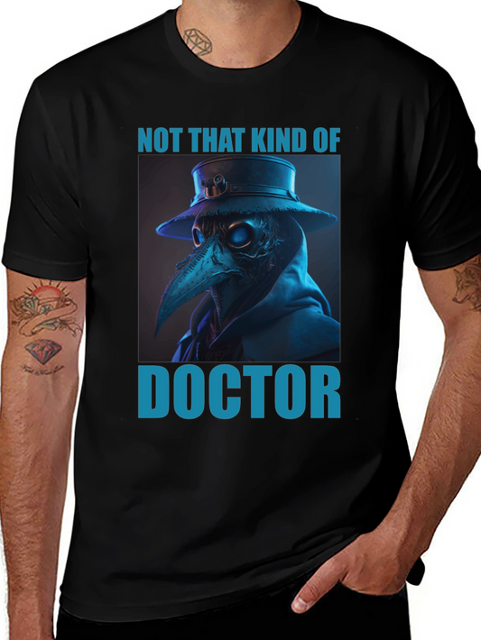 Not That Kind of Doctor Graphic Tee