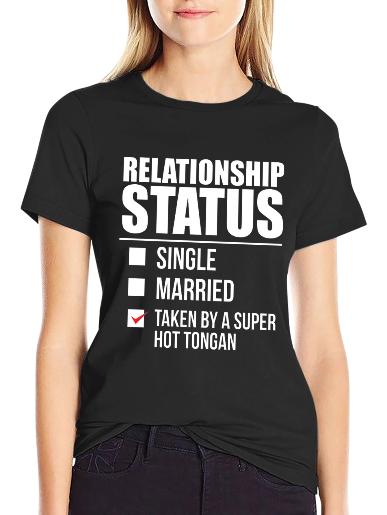 Relationship Status - Taken By Super Hot Tongan T-Shirt