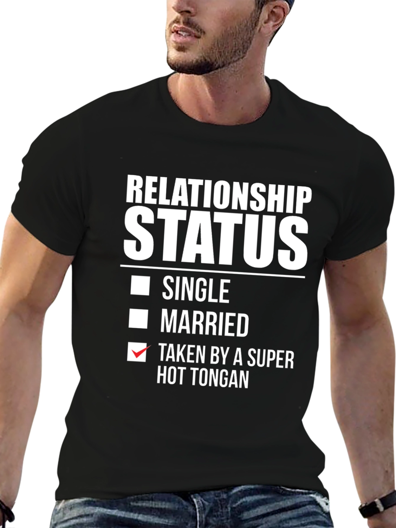 Relationship Status - Taken By Super Hot Tongan T-Shirt