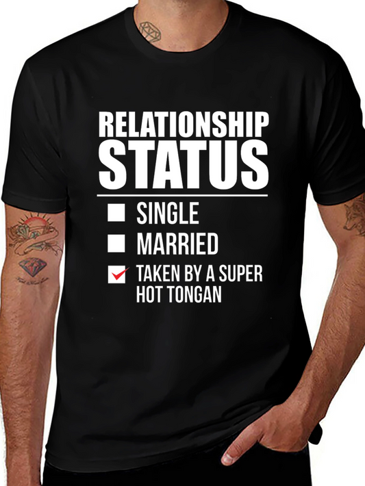 Relationship Status - Taken By Super Hot Tongan T-Shirt