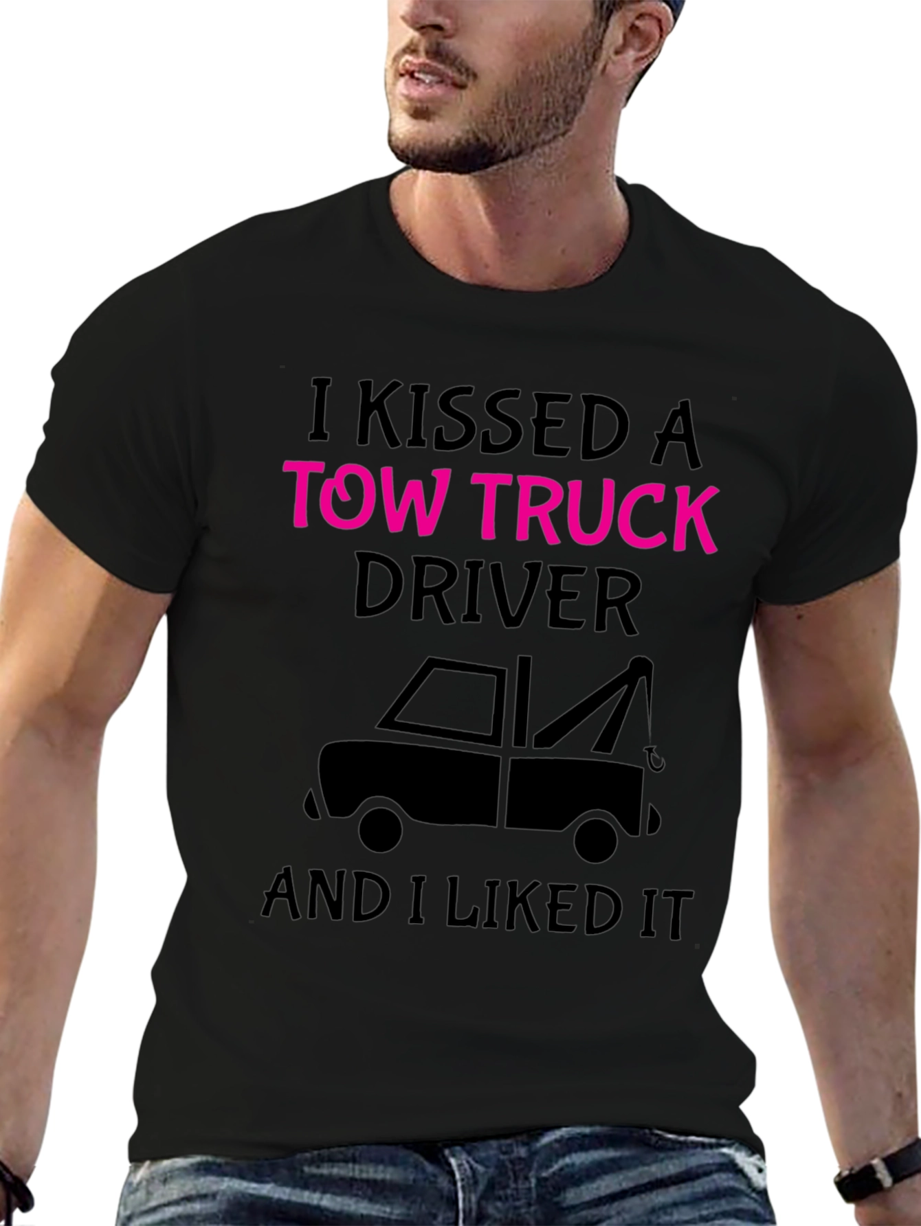 I Kissed A Tow Truck Driver Funny T-Shirt