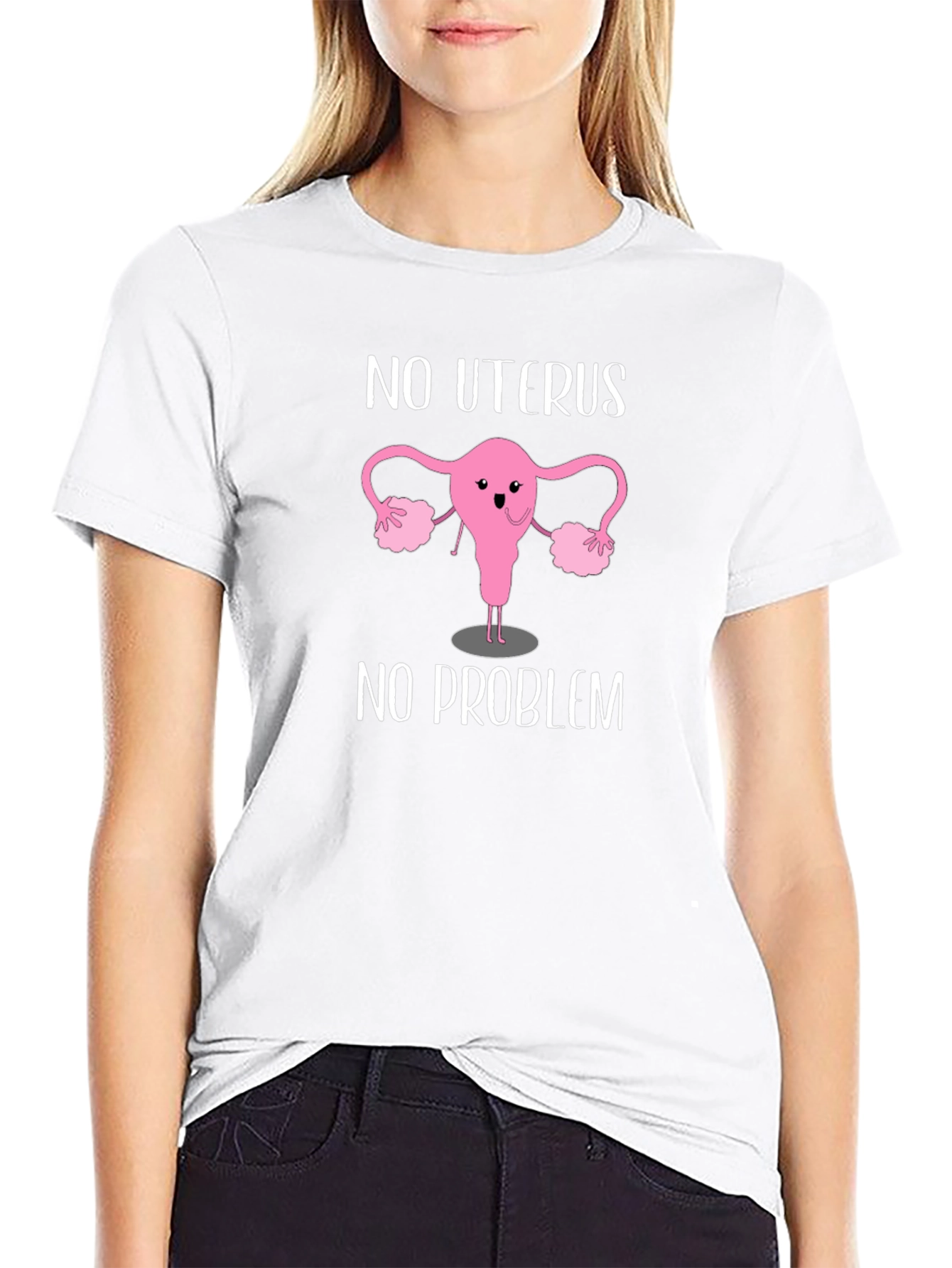 No Uterus No Problem Graphic Tee