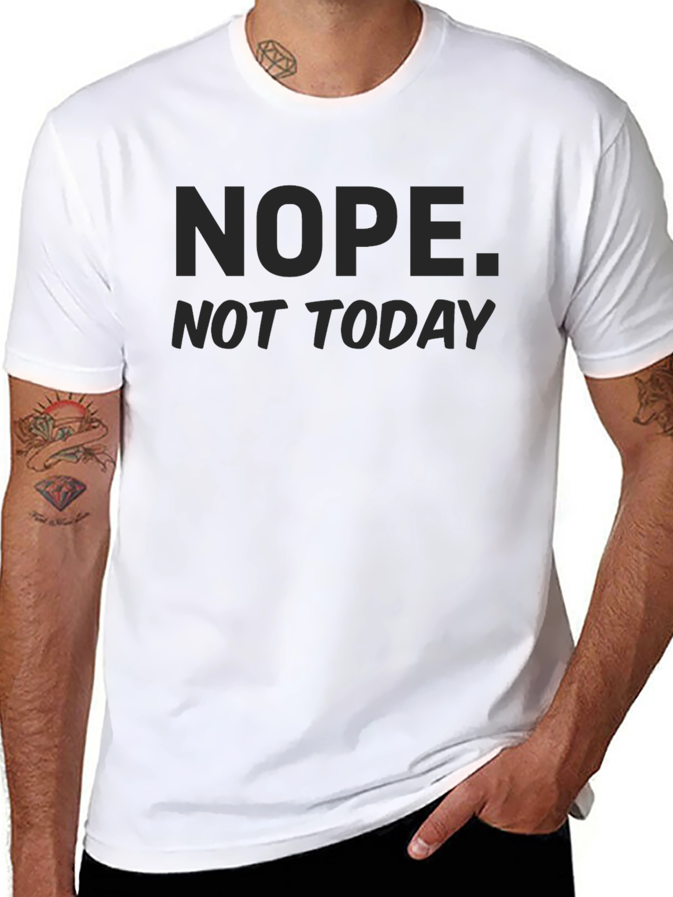 Nope Not Today Sarcastic T-Shirt
