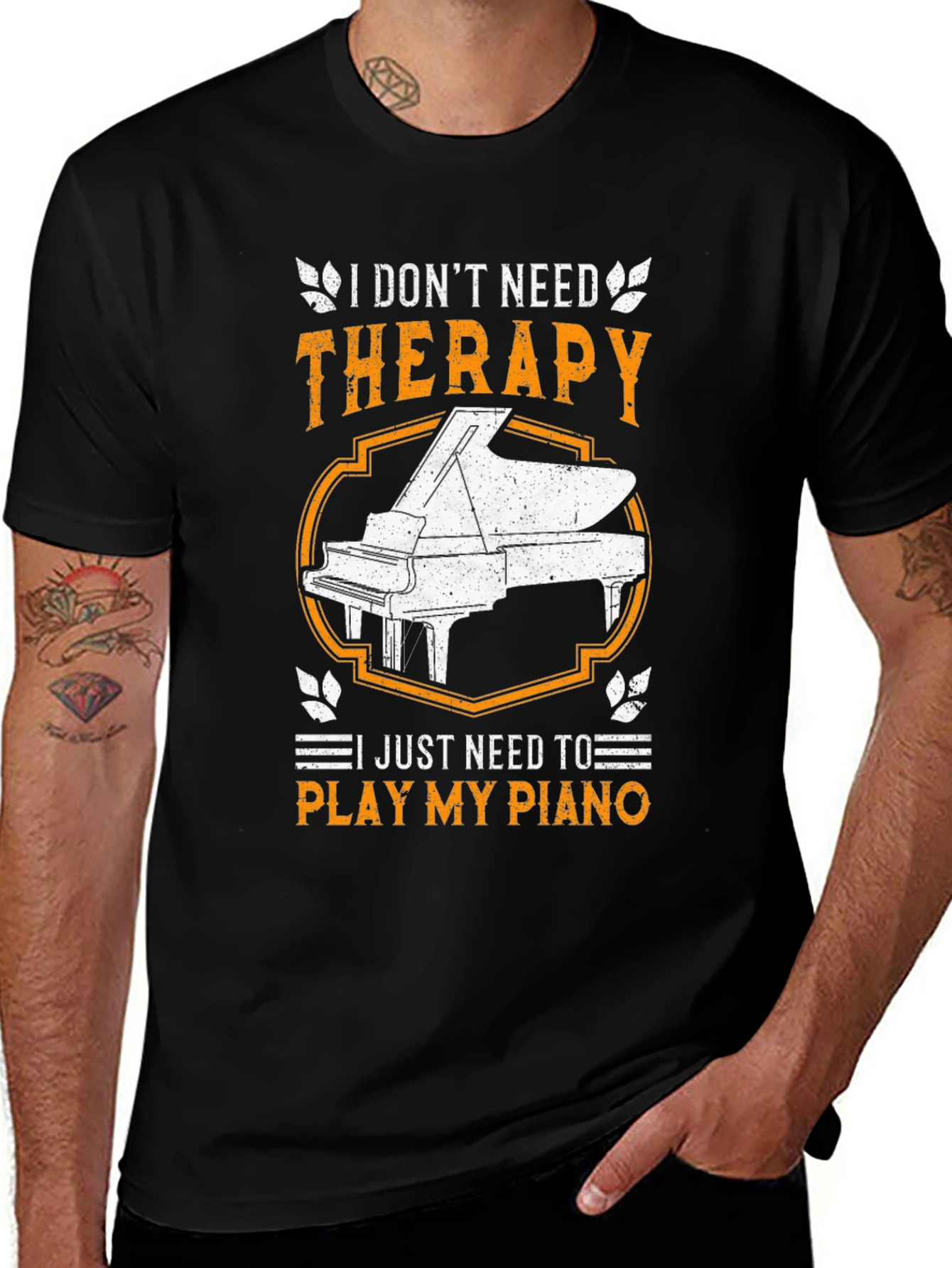 I Dont Need Therapy Piano T-Shirt