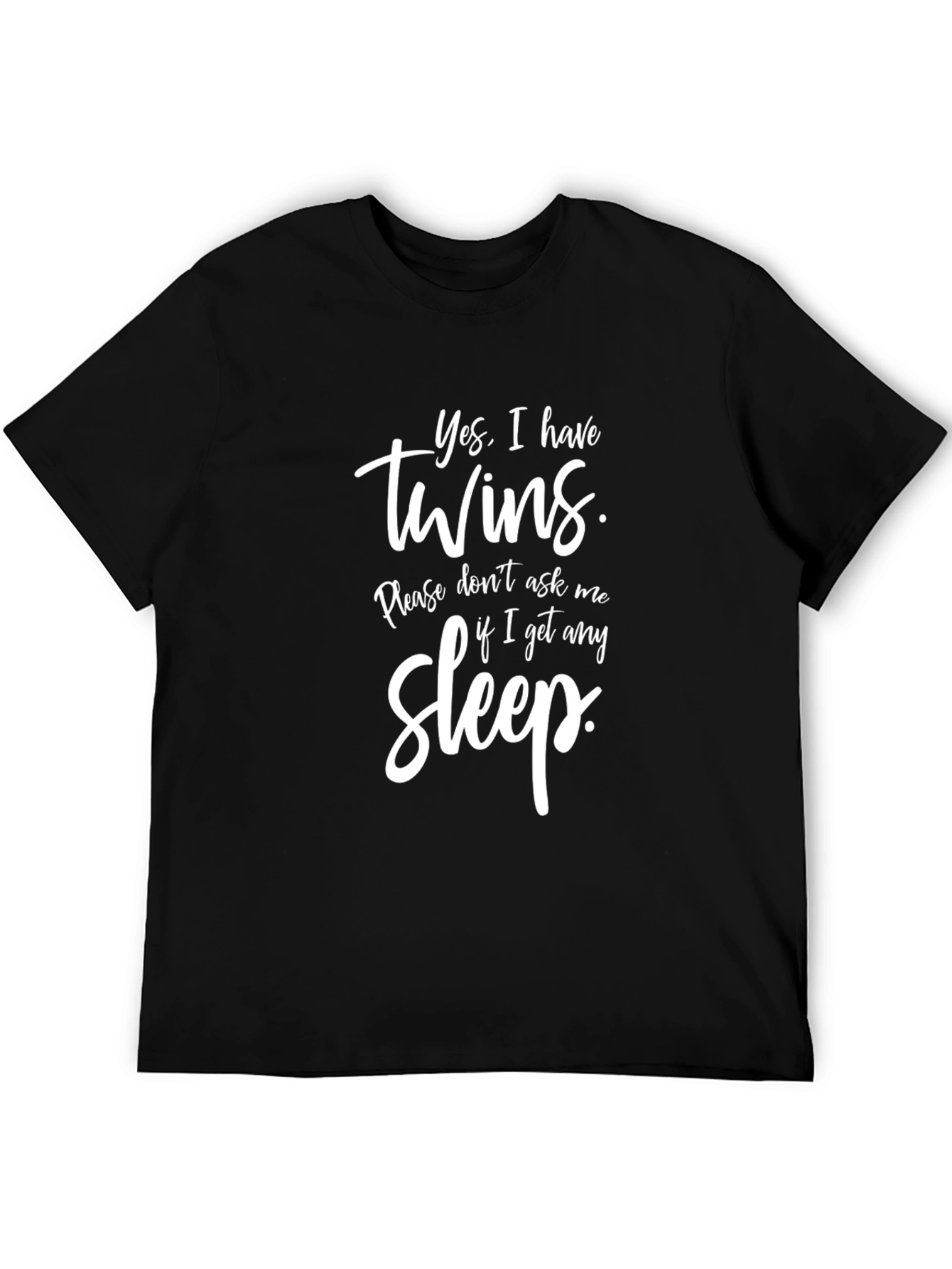 Funny Twins Dad T-Shirt - Yes I Have Twins