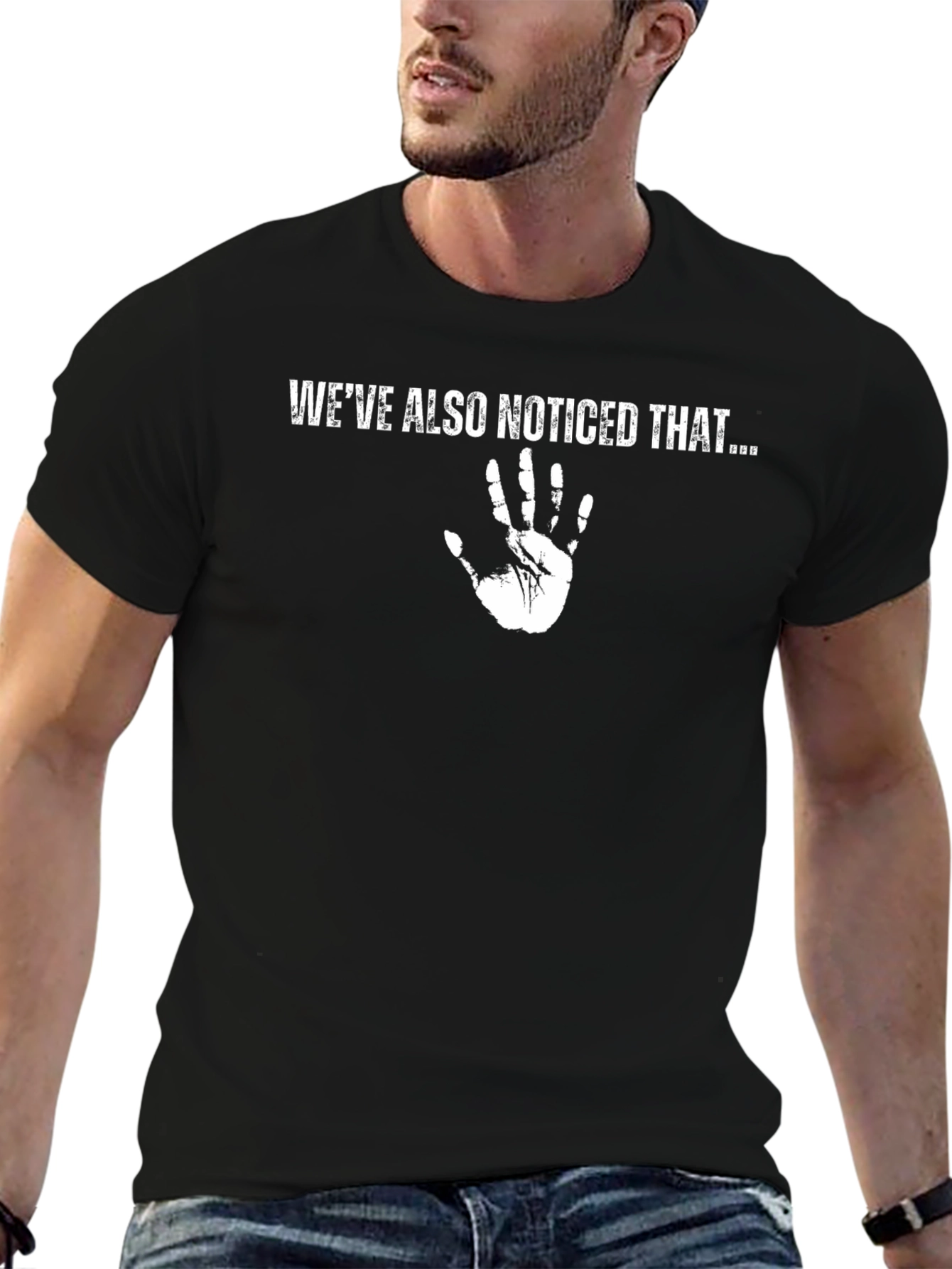 Star Trek -  Weve Also Noticed That T-Shirt