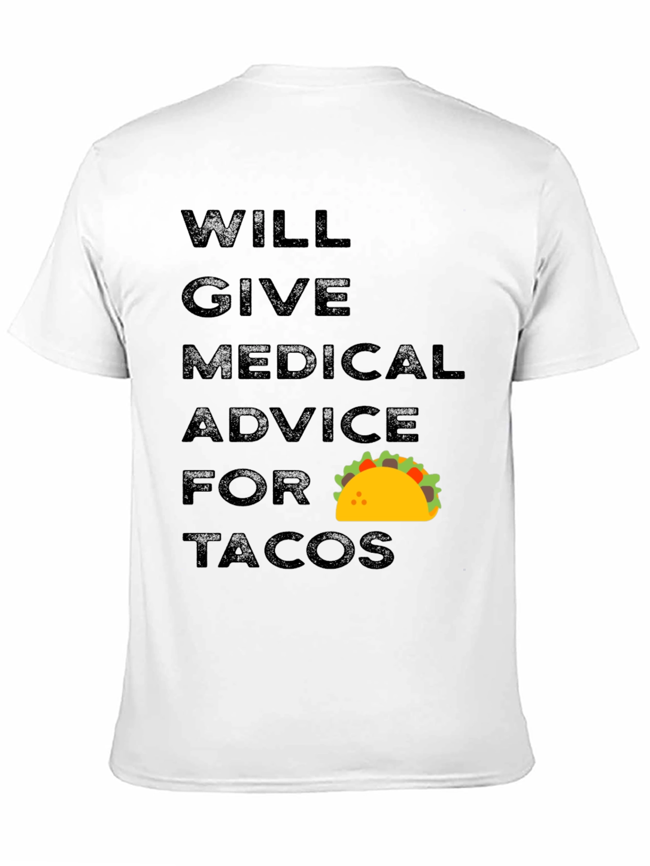 Medical Advice for Tacos Graphic Tee