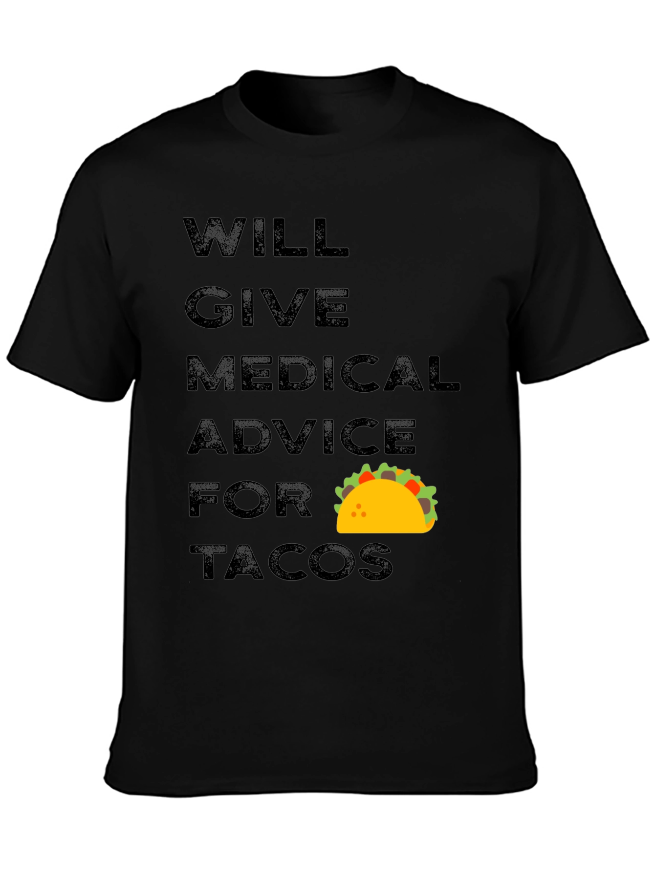 Medical Advice for Tacos Graphic Tee