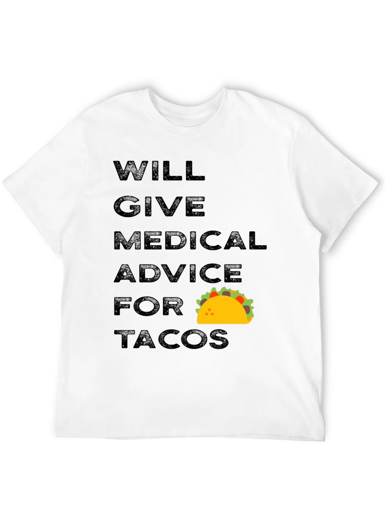 Medical Advice for Tacos Graphic Tee