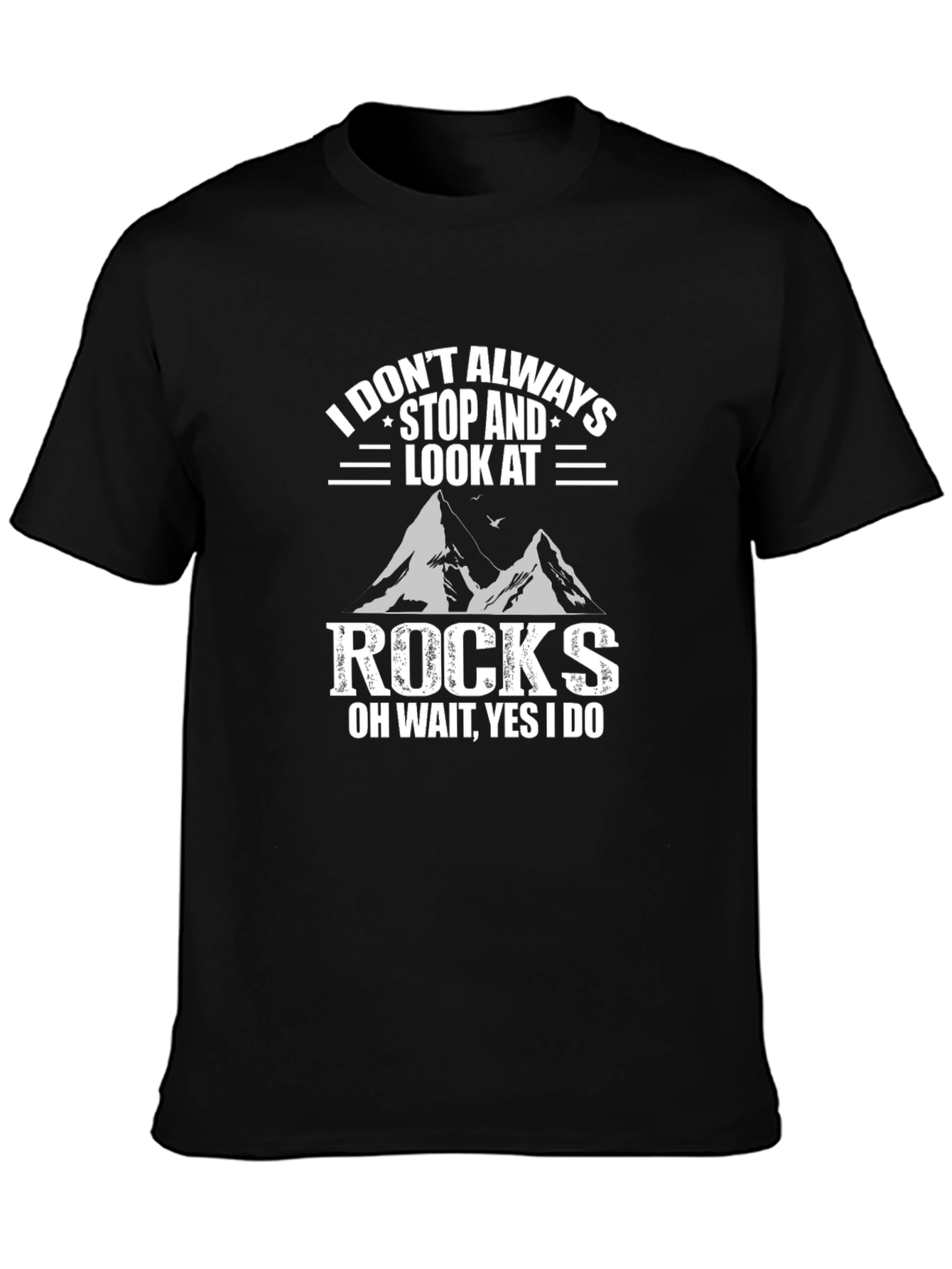 Funny Rock Lover T-Shirt for Geologists & Hikers