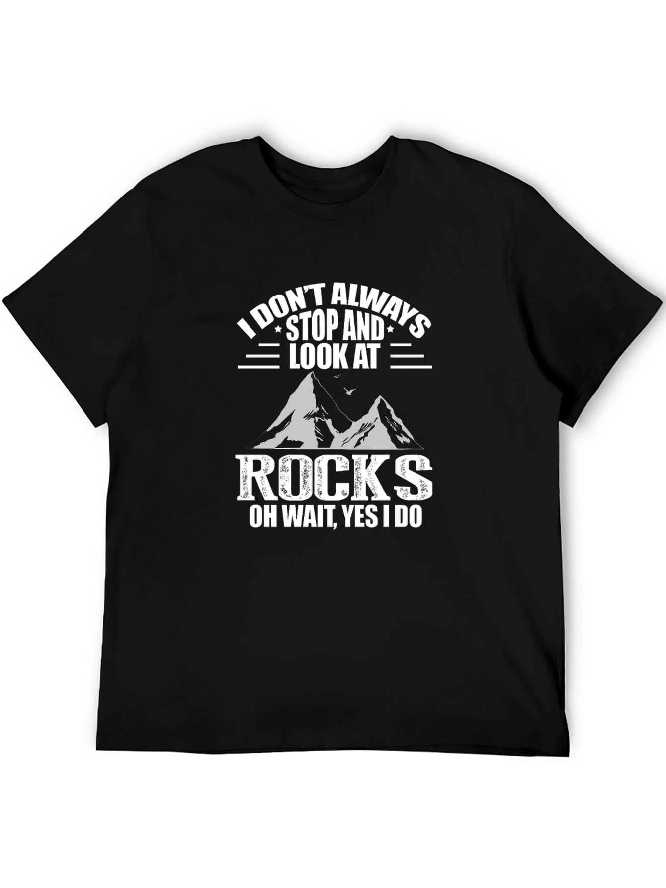 Funny Rock Lover T-Shirt for Geologists & Hikers