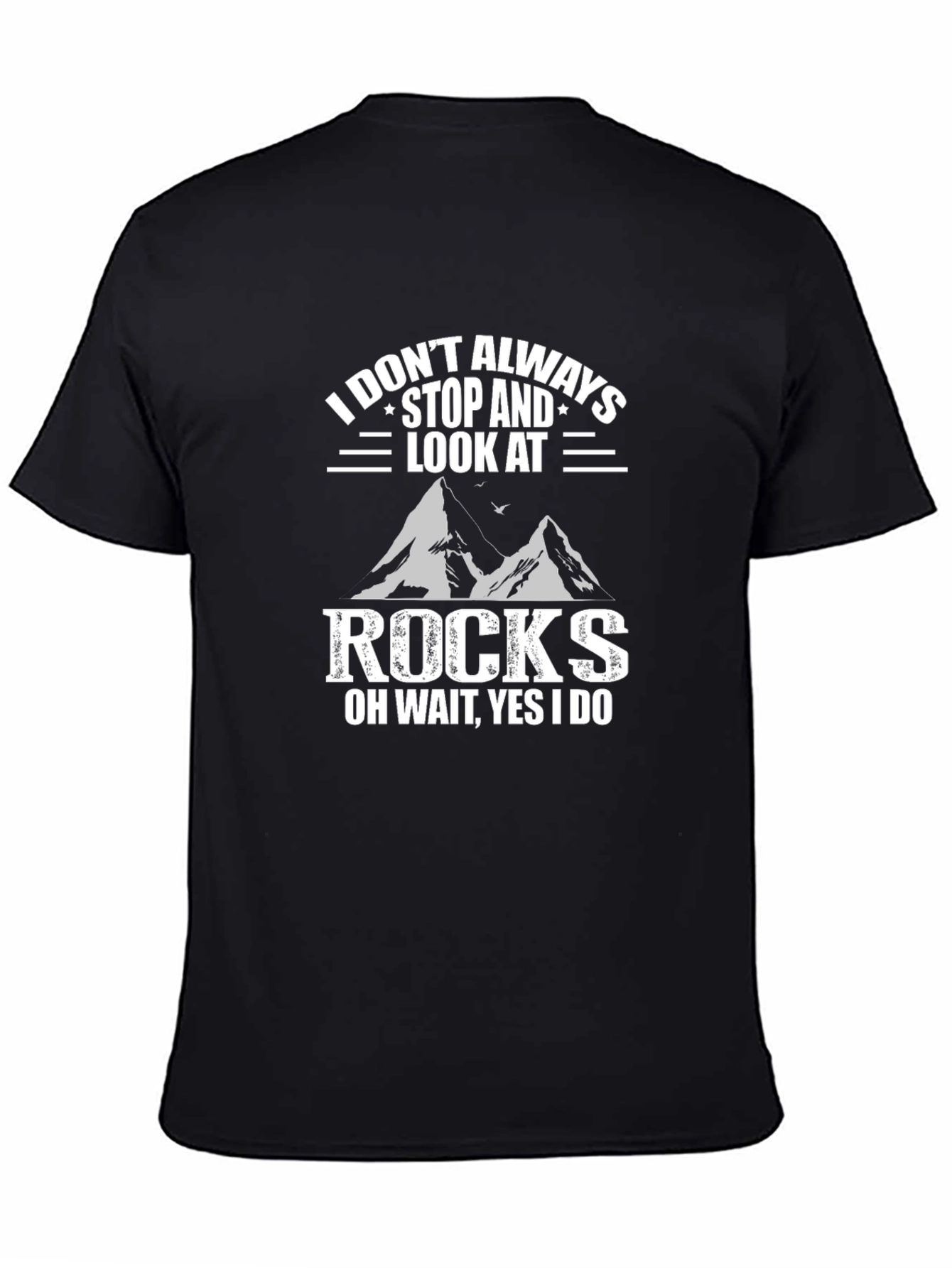 Funny Rock Lover T-Shirt for Geologists & Hikers