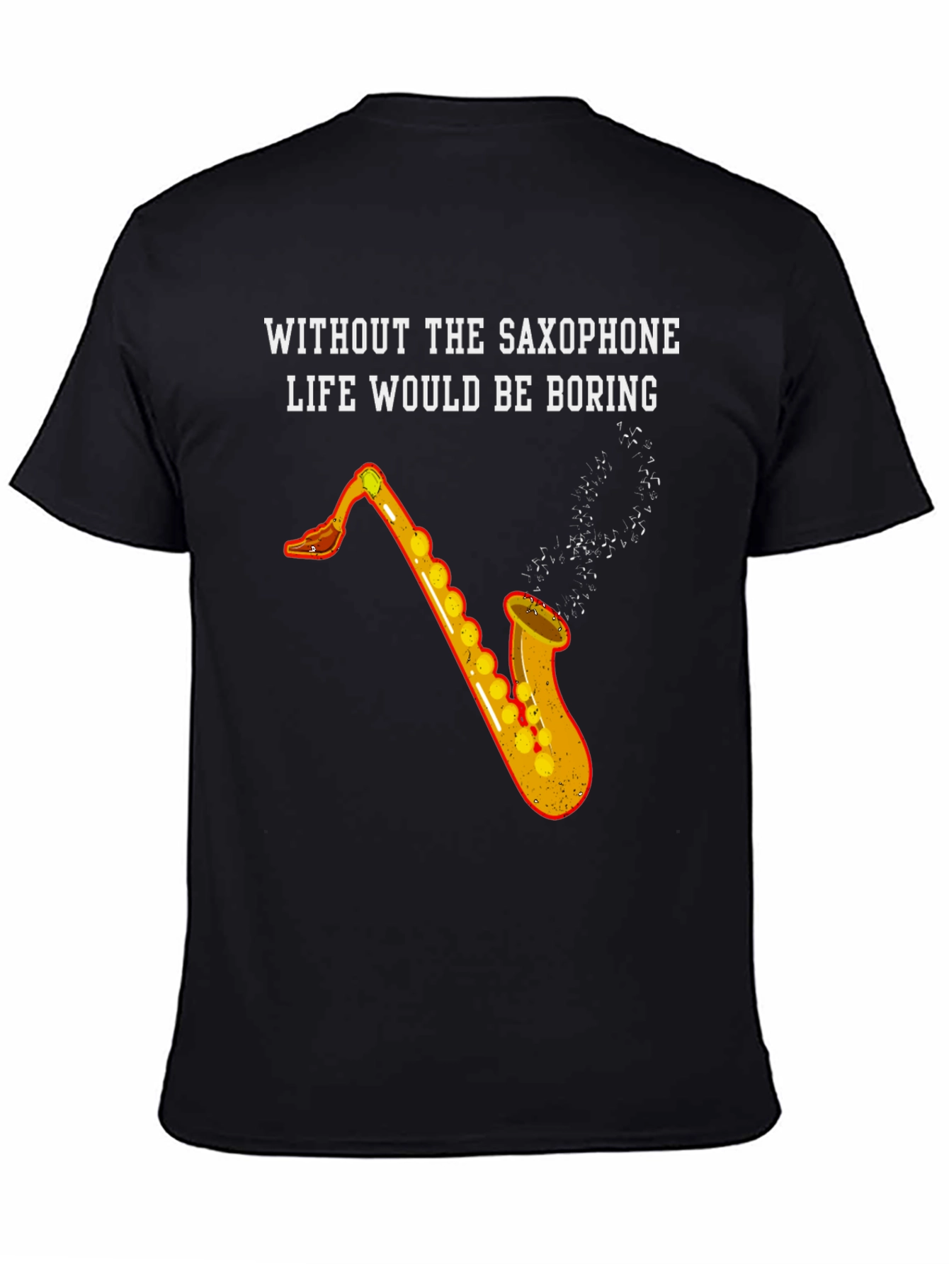 Saxophone Life T-Shirt - Music Lover Tee