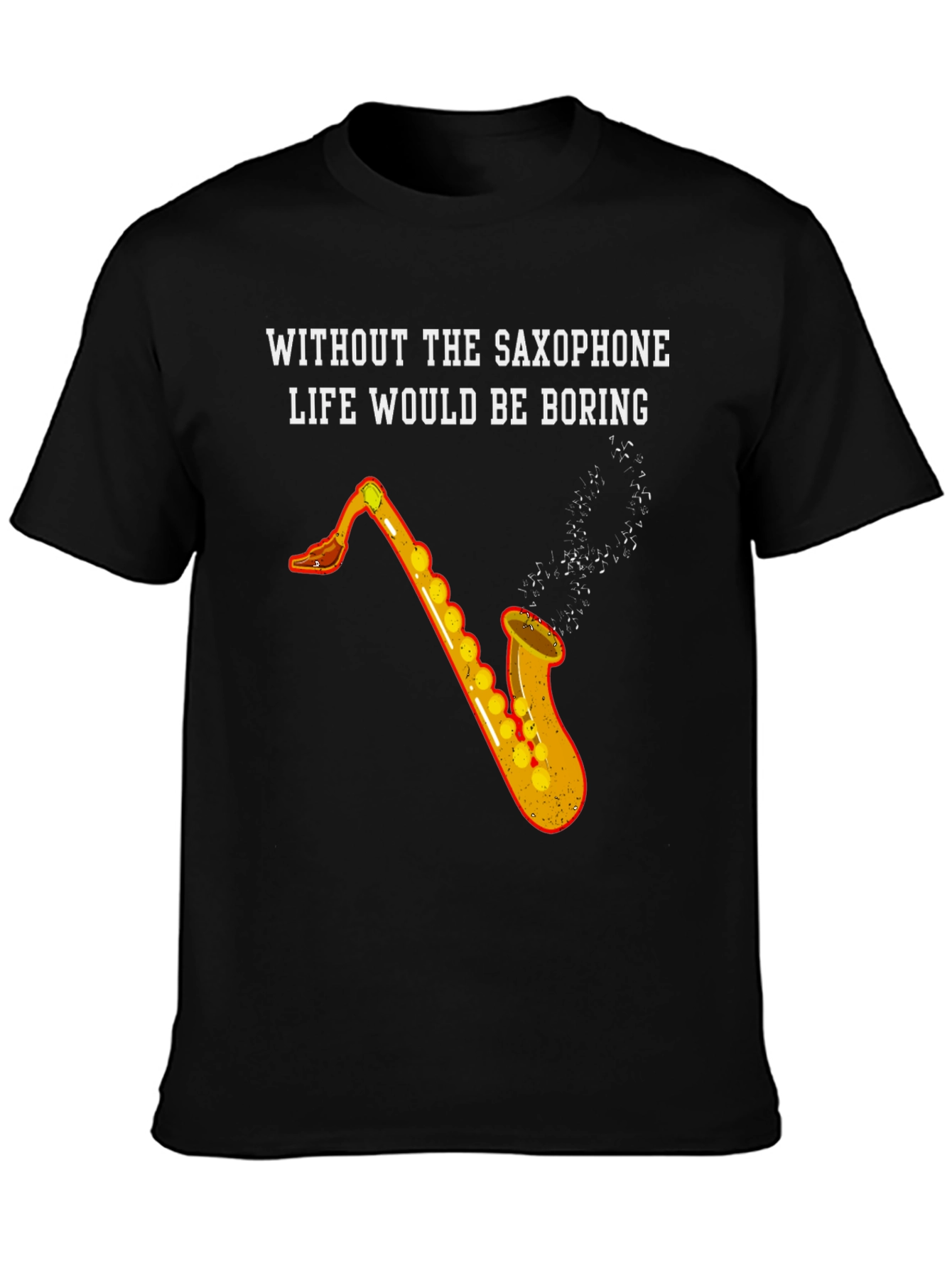 Saxophone Life T-Shirt - Music Lover Tee