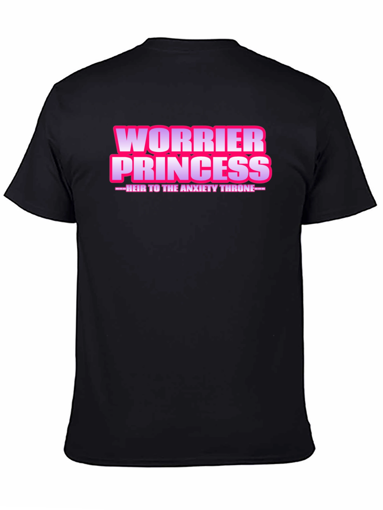 Worrier Princess T-Shirt - Anxiety Throne