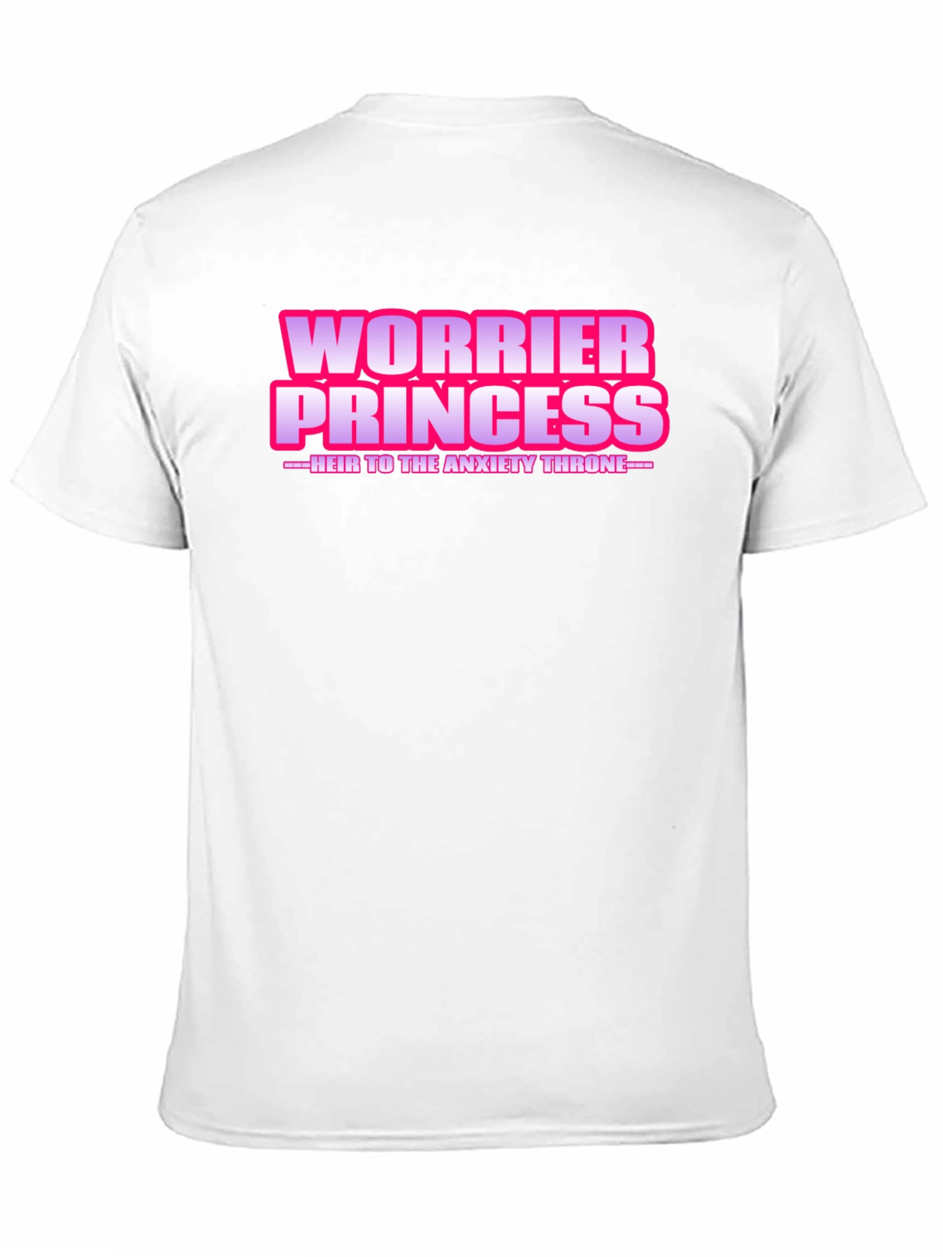 Worrier Princess T-Shirt - Anxiety Throne